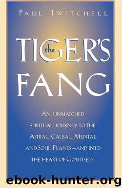 The Tiger's Fang by Paul Twitchell