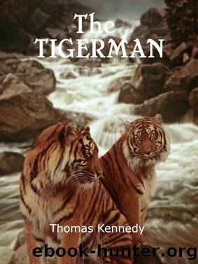 The Tigerman by Thomas Kennedy