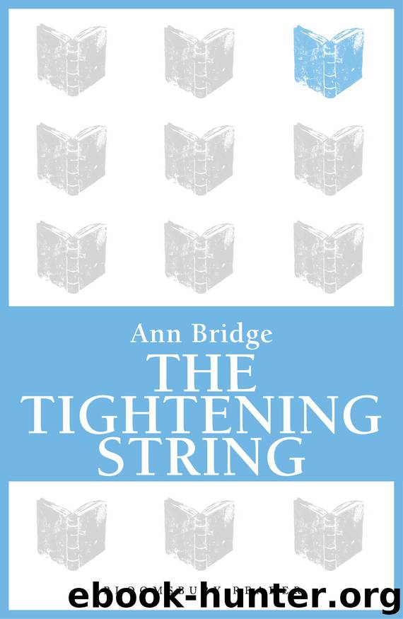 The Tightening String by Ann Bridge