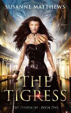 The Tigress: The Punishers: Book One by Susanne Matthews
