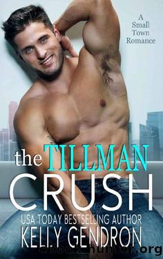 The Tillman Crush by Kelly Gendron