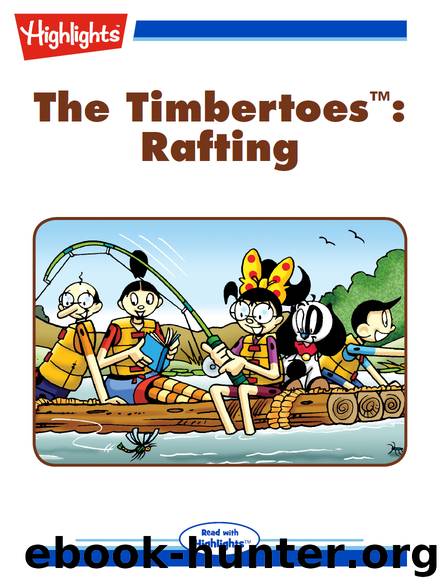 The Timbertoes: Rafting by Rich Wallace
