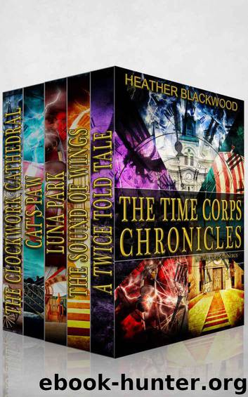 The Time Corps Chronicles (Complete Series) by Heather Blackwood