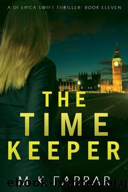 The Time Keeper (A DI Erica Swift Thriller Book 11) by M K Farrar