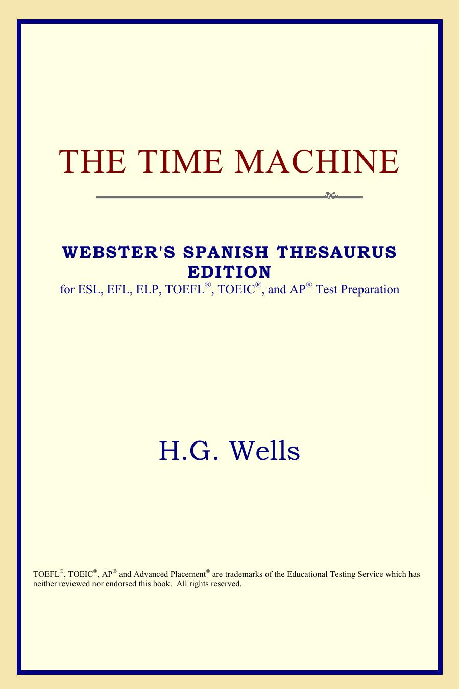The Time Machine (Webster's Spanish Thesaurus Edition) by H.G. Wells