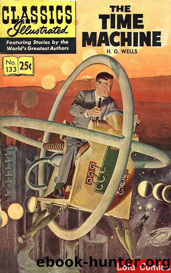 The Time Machine-H. G. Wells (Golden Comics Illustrated) by H. G. Wells