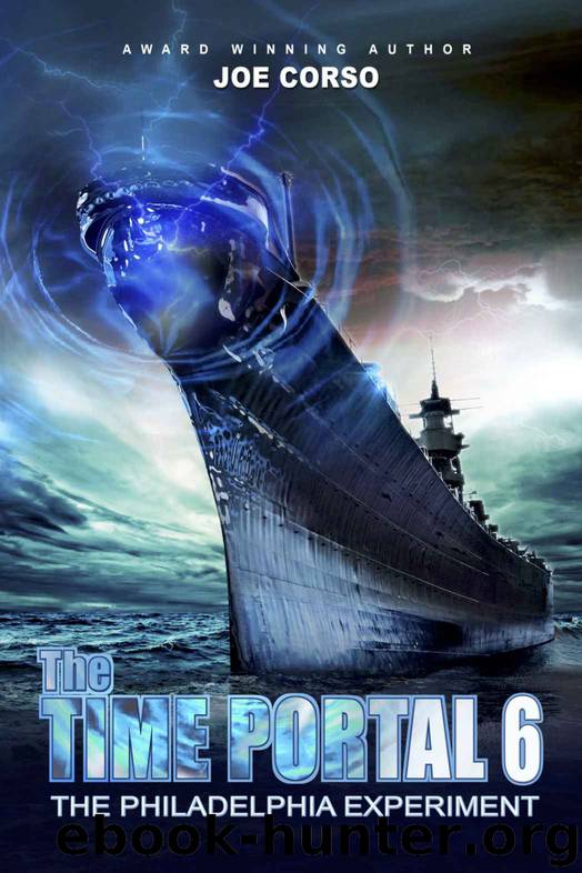 The Time Portal 6: The Philadelphia Experiment: Time Travel, Paranormal Romance by Joe Corso