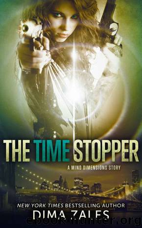 The Time Stopper (Mind Dimensions Book 0) by Dima Zales & Anna Zaires