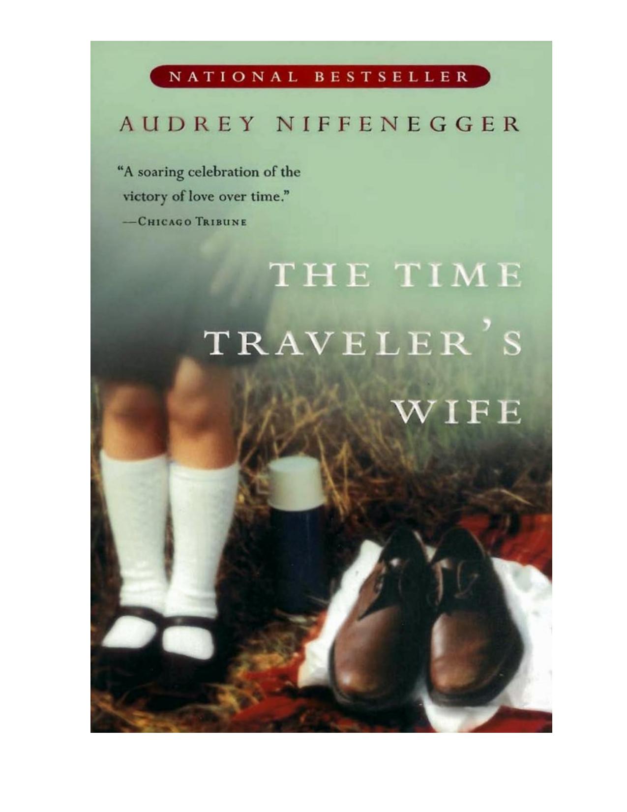 The Time Traveler's Wife by Audrey Niffenegger
