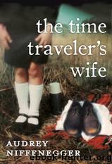 The Time Travelerâs Wife by Niffenegger Audrey