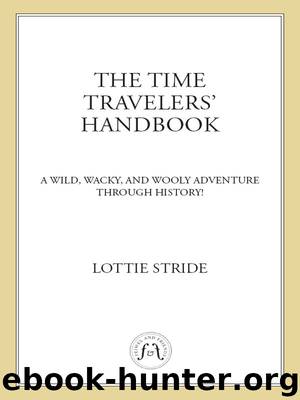 The Time Travelers' Handbook by Lottie Stride