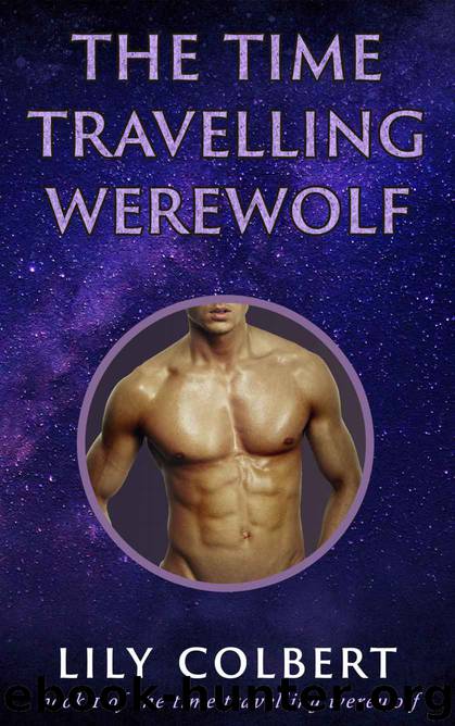 The Time Travelling Werewolf by Colbert Lily