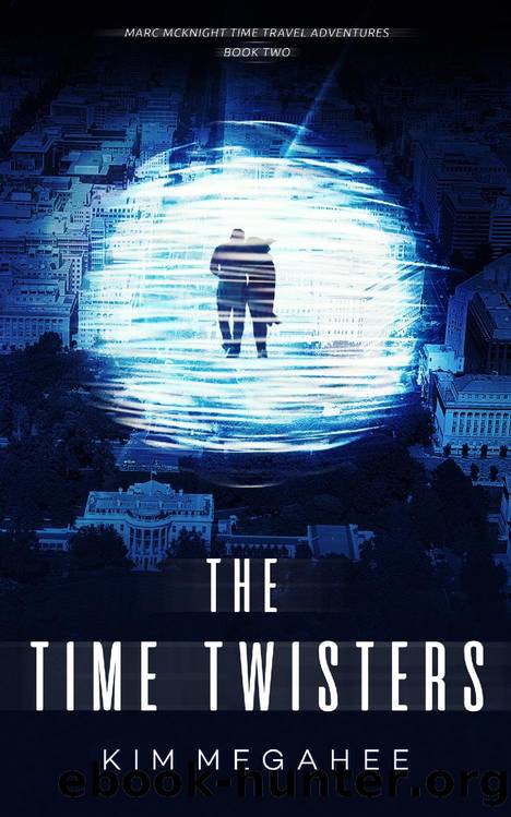 The Time Twisters by Kim Megahee