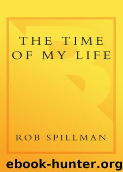 The Time of My Life by Rob Spillman