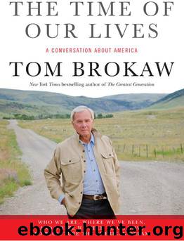 The Time of Our Lives by Tom Brokaw