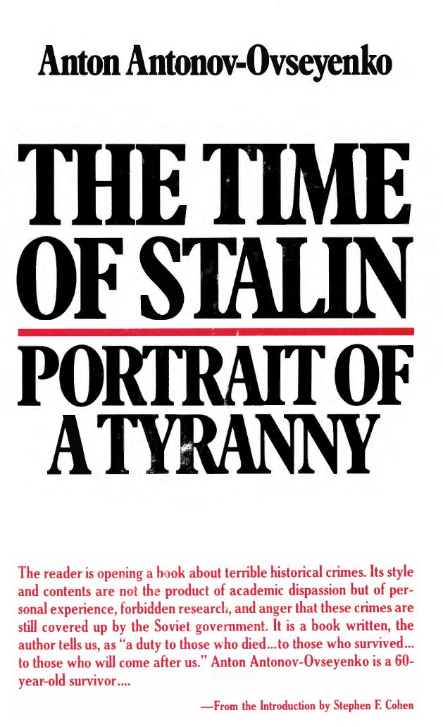 The Time of Stalin: Portrait of a Tyranny by Anton Antonov-Ovseenko
