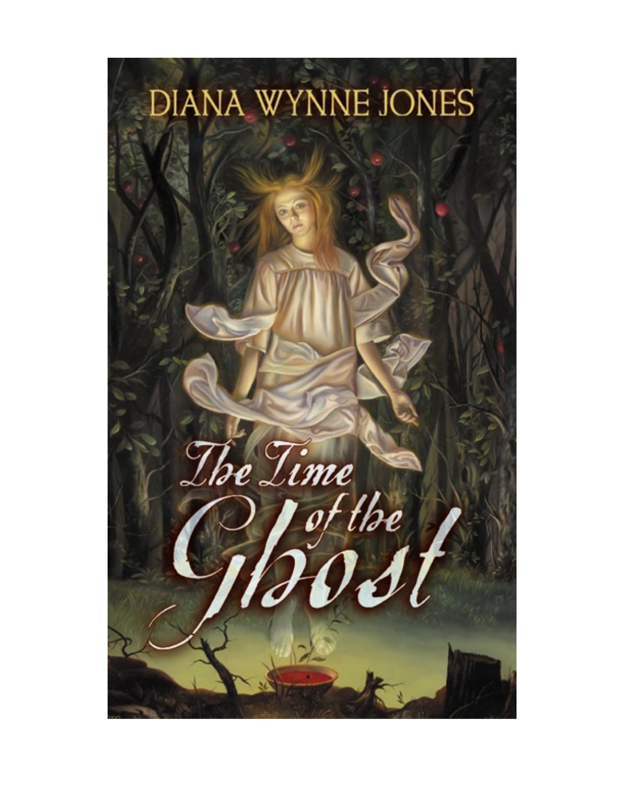 The Time of the Ghost by Diana Wynne Jones