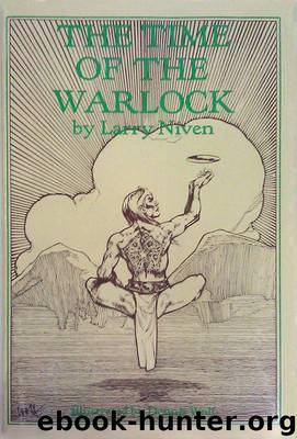 The Time of the Warlock by Larry Niven