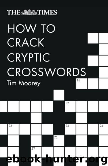 The Times How to Crack Cryptic Crosswords by Tim Moorey