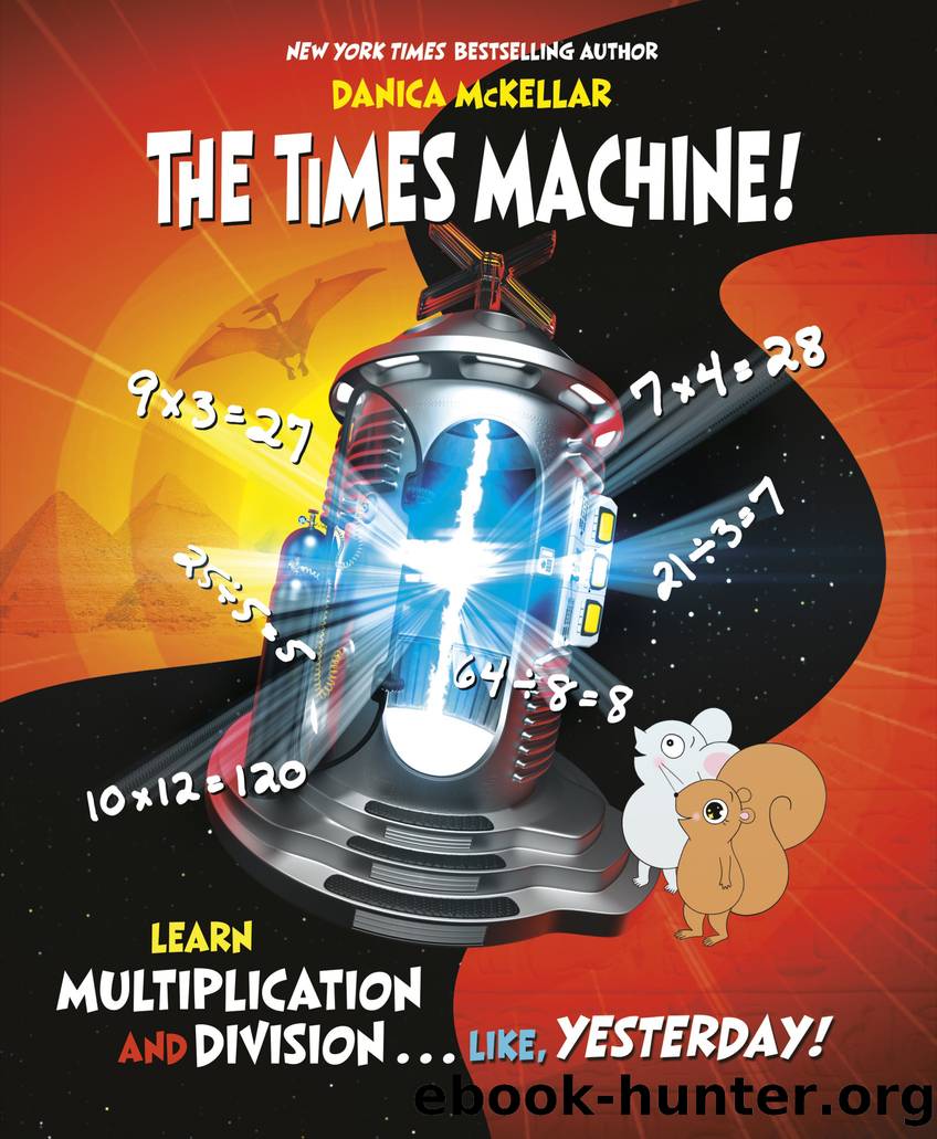 The Times Machine! by Danica McKellar