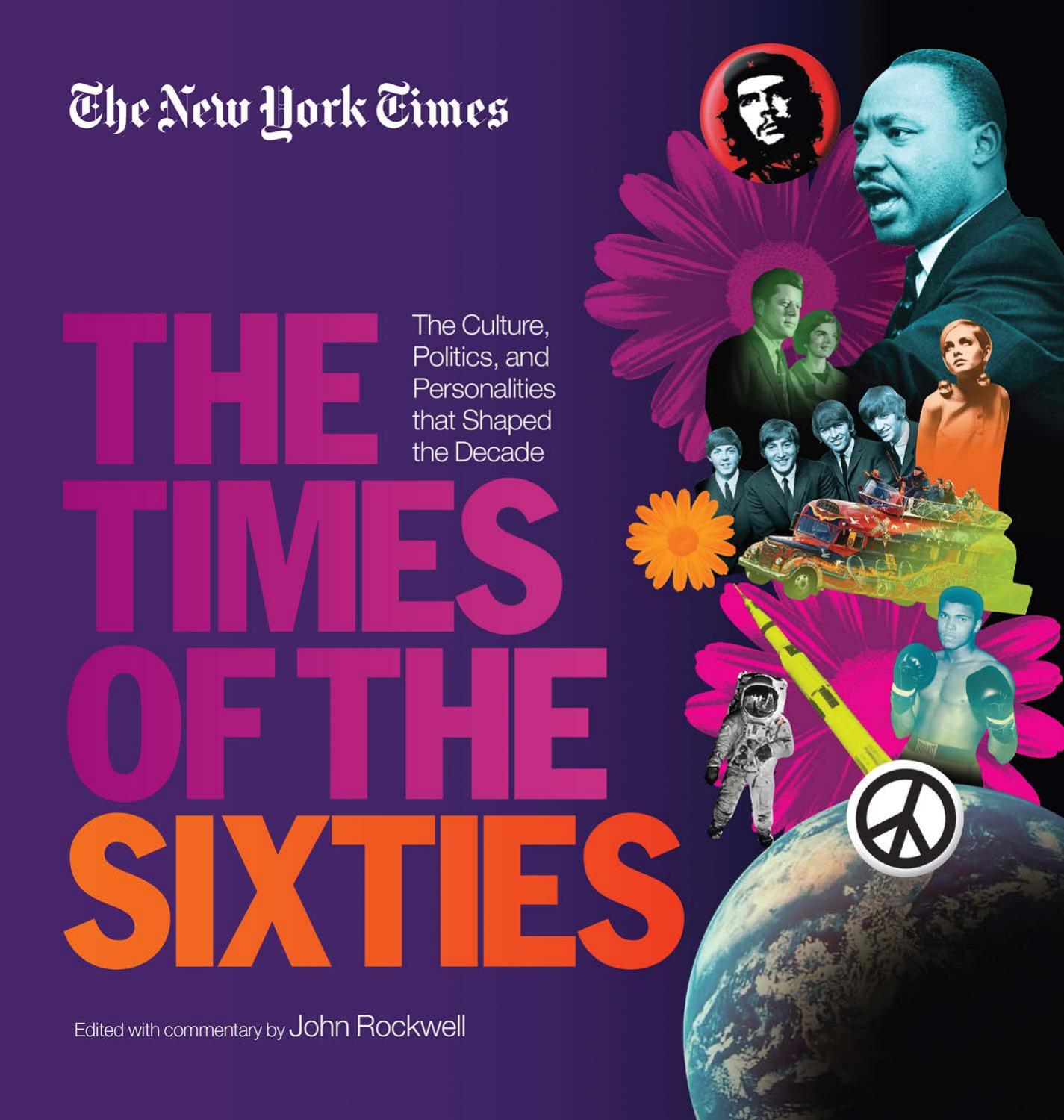 The Times of the sixties: the culture, politics, and personalities that shaped the decade by Haberman Clyde