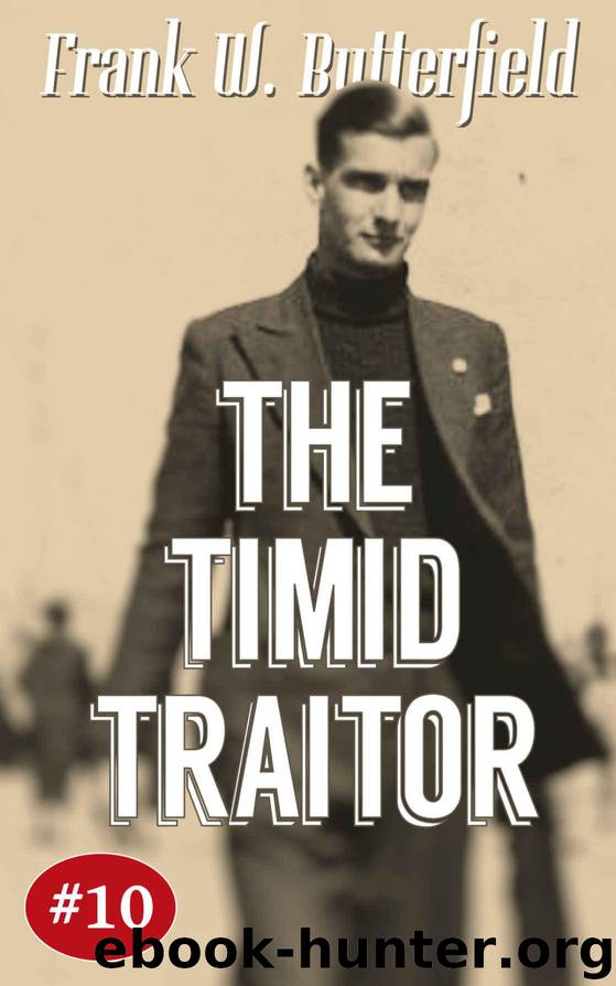 The Timid Traitor (A Nick Williams Mystery Book 10) by Butterfield Frank W