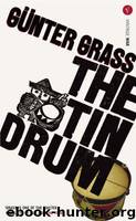 The Tin Drum by Gunter Grass