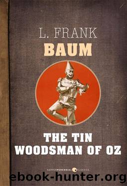 The Tin Woodman Of Oz by L. Frank Baum