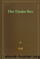 The Tinder Box by A