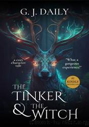 The Tinker & The Witch by G. J. Daily
