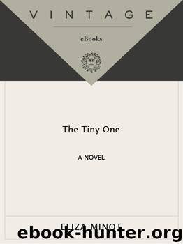 The Tiny One by Eliza Minot