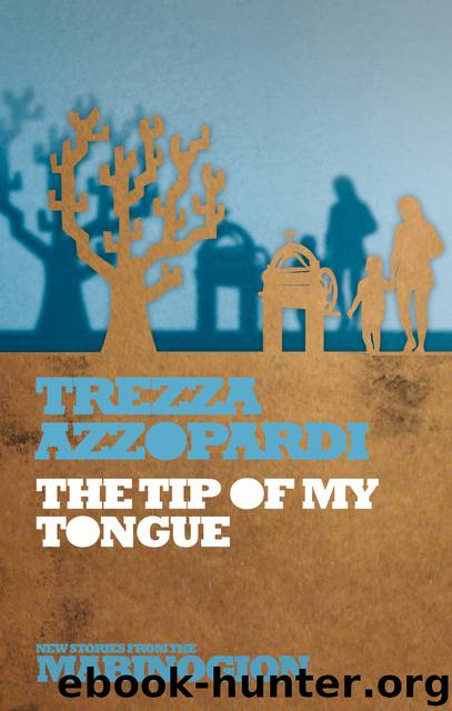 The Tip of My Tongue by Trezza Azzopardi