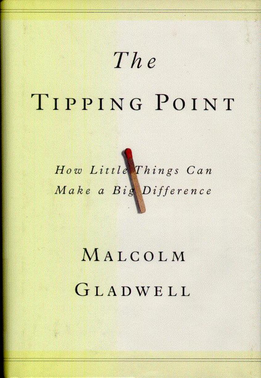 The Tipping Point by Malcolm Gladwell