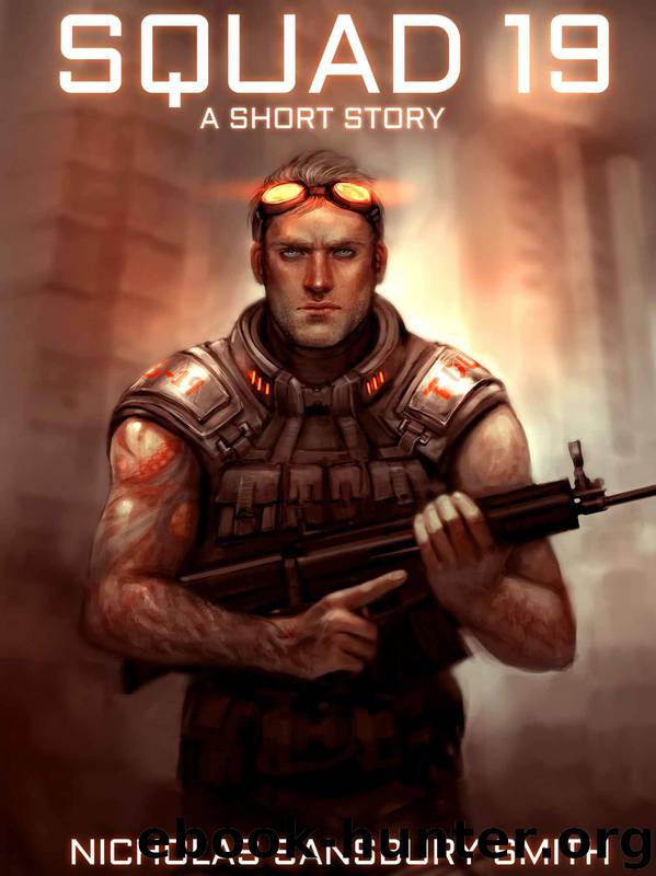 The Tisaian Chronicles .5: Squad 19 by Nicholas Sansbury Smith