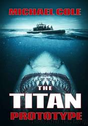 The Titan Prototype by Michael Cole