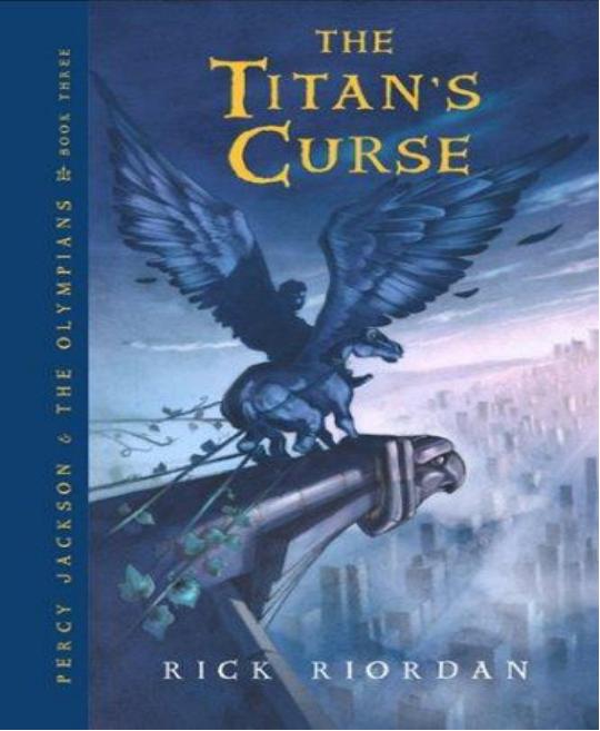 The Titan's Curse [Percy Jackson 3] by Rick Riordan