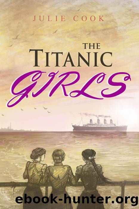 The Titanic Girls by Julie Cook