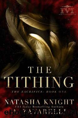 The Tithing (The Sacrifice Duet Book 1) by A. Zavarelli & Natasha Knight