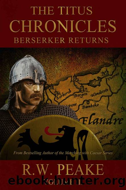 The Titus Chronicles-Berserker Returns by Peake R.W