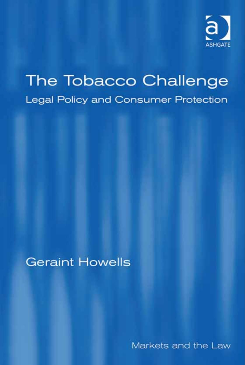 The Tobacco Challenge: Legal Policy and Consumer Protection by Geraint Howells
