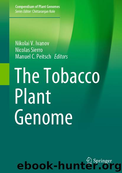 The Tobacco Plant Genome by Nikolai V. Ivanov & Nicolas Sierro & Manuel C. Peitsch
