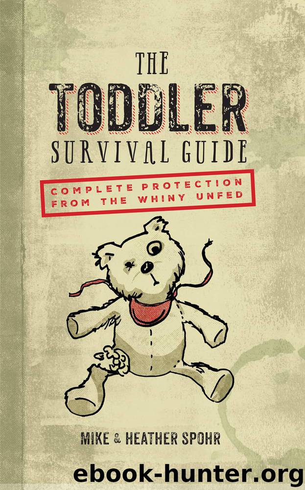 The Toddler Survival Guide by Mike Spohr