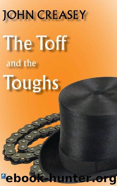 The Toff And The Toughs by John Creasey