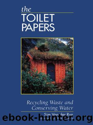 The Toilet Papers by Sim Van der Ryn
