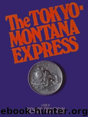 The Tokyo-Montana Express by Richard Brautigan