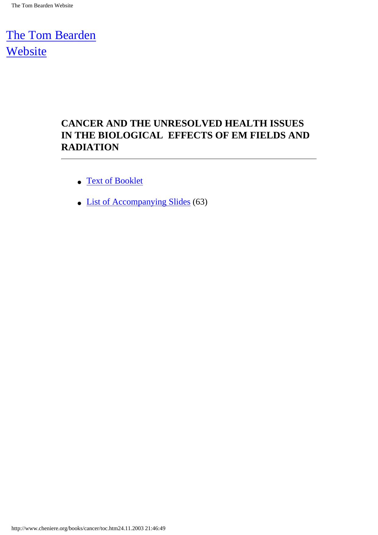 The Tom Bearden Website by Cancer & The Unresolved Health Issues In The Biological Effects Of Em Fields & Radiation