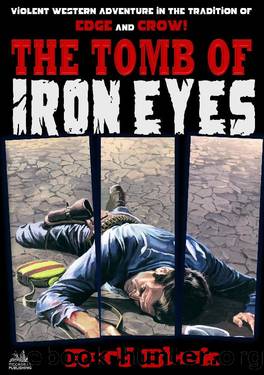 The Tomb of Iron Eyes by Rory Black