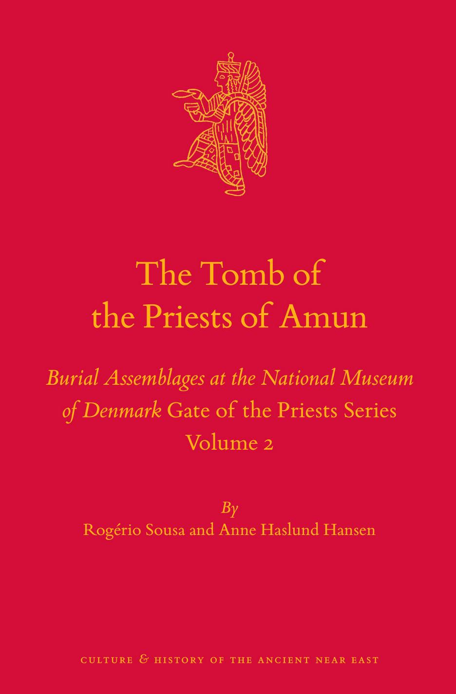 The Tomb of the Priests of Amun by Rogrio Sousa;Anne Haslund Hansen;