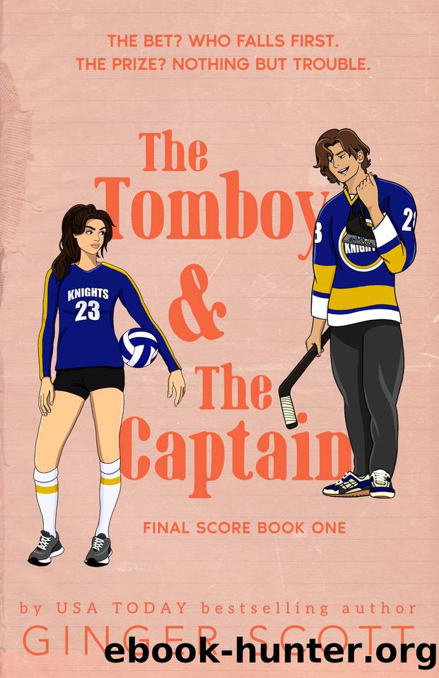The Tomboy and The Captain: An enemies-to-lovers, college hockey romance (The Final Score Series Book 1) by Ginger Scott