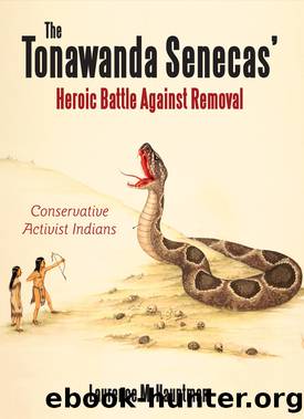 The Tonawanda Senecas' Heroic Battle Against Removal by Hauptman Laurence M.;